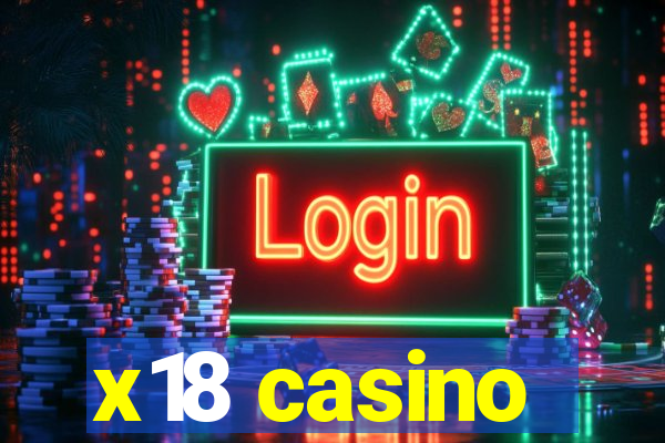 x18 casino